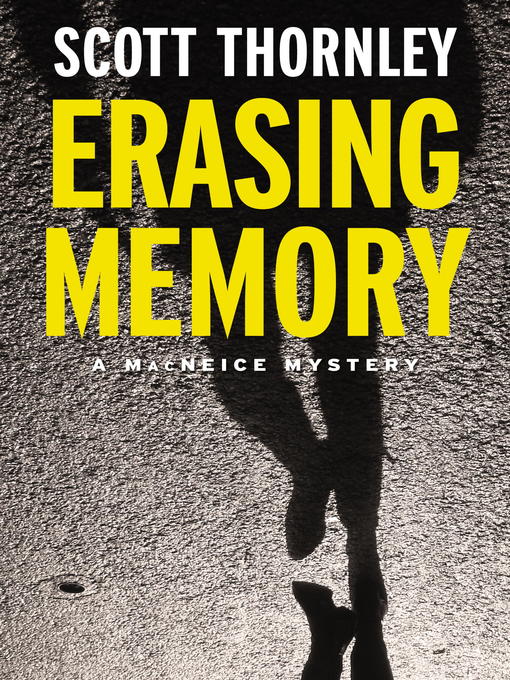 Title details for Erasing Memory by Scott Thornley - Wait list